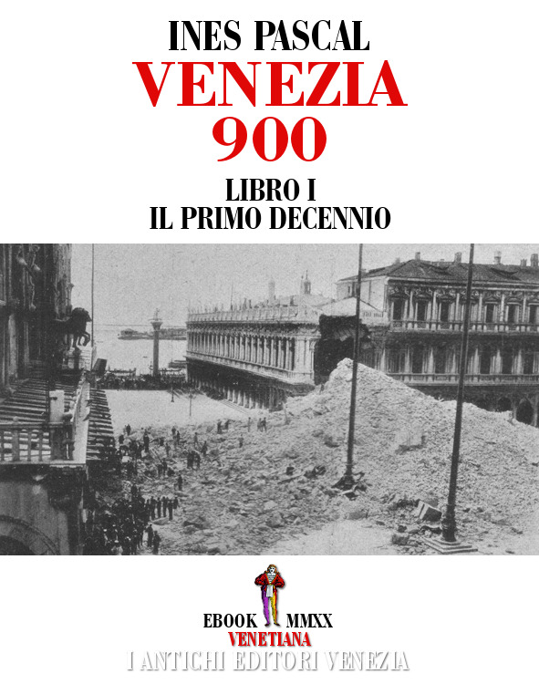IAEV - Ines Pascal - Venezia 900 - LIBRO PRIMO, IAEV - Ines Pascal - Venezia 900 - CINQUE VOLUMI