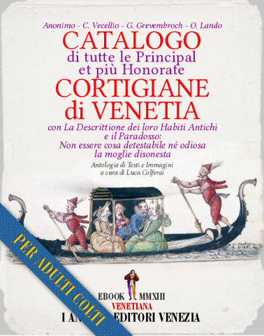 Catalogo di tutte le Principal e più Honorate Cortigiane di Venetia | I  Antichi Editori Venezia